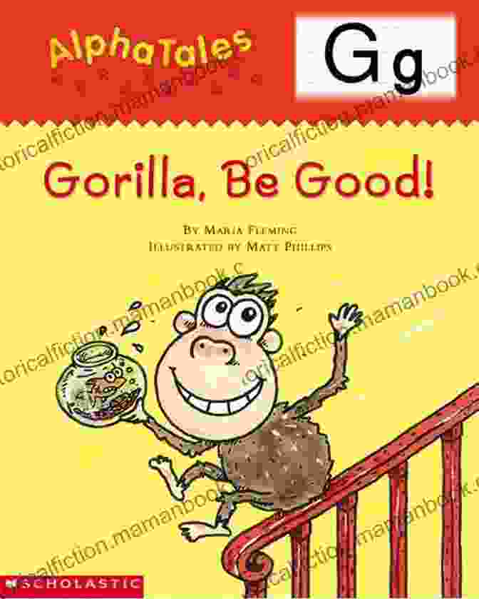 Alphatales Gorilla Be Good Alpha Tales Book Cover AlphaTales: G: Gorilla Be Good (Alpha Tales)