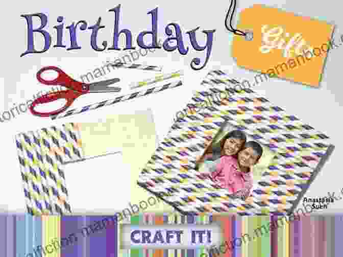 Anastasia Suen's Birthday Gift Crafting Workshops Birthday Gifts (Craft It ) Anastasia Suen