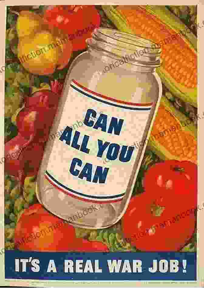 Canning Food During World War II Grandma S Wartime Kitchen: World War II And The Way We Cooked