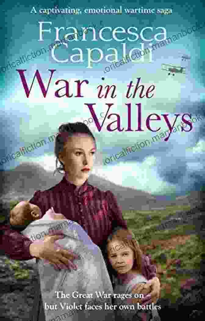 Wartime In The Valleys An Emotional Romantic WWI Saga Heartbreak In The Valleys: An Emotional Romantic WW1 Saga Of Courage And Hope (Wartime In The Valleys)