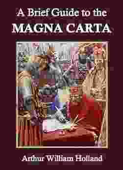 A Brief Guide To The Magna Carta (Annotated)