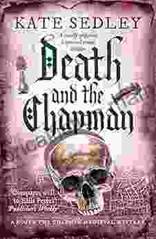 Death And The Chapman: A Totally Gripping Historical Crime Thriller (Roger The Chapman Mysteries 1)