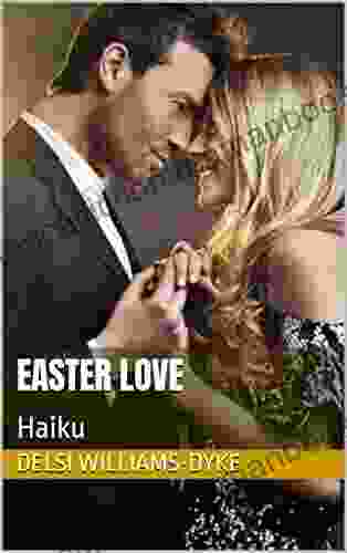 Easter Love: Haiku Elaine Equi
