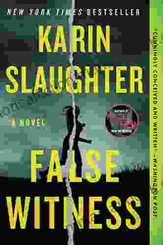 False Witness: A Novel Karin Slaughter