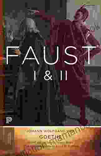 Faust I II Volume 2: Goethe S Collected Works Updated Edition (Princeton Classics 5)