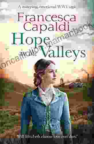 Hope In The Valleys: A Sweeping Emotional WW1 Saga (Wartime In The Valleys 3)