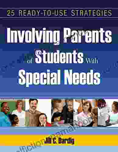 Involving Parents Of Students With Special Needs: 25 Ready To Use Strategies