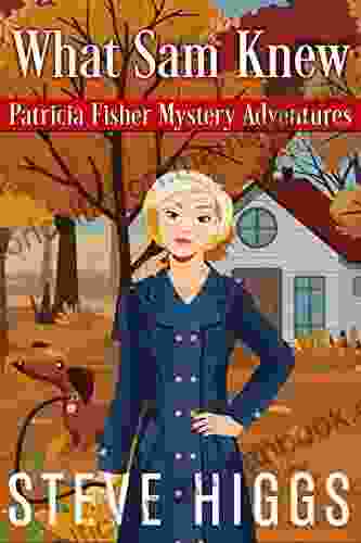 What Sam Knew (Patricia Fisher Mystery Adventures 1)