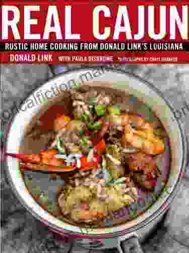 Real Cajun: Rustic Home Cooking From Donald Link S Louisiana: A Cookbook