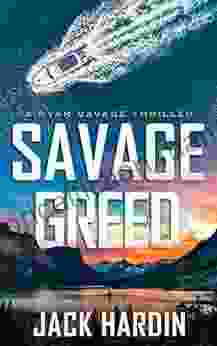 Savage Greed (Ryan Savage Thriller 11)
