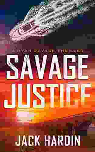 Savage Justice (Ryan Savage Thriller 2)