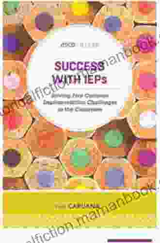 Success With IEPs: Solving Five Common Implementation Challenges In The Classroom (ASCD Arias)