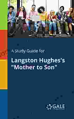 A Study Guide For Langston Hughes S Mother To Son (Poetry For Students)