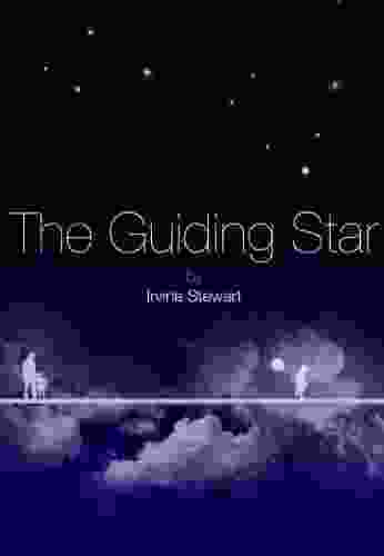 The Guiding Star Irvine Stewart