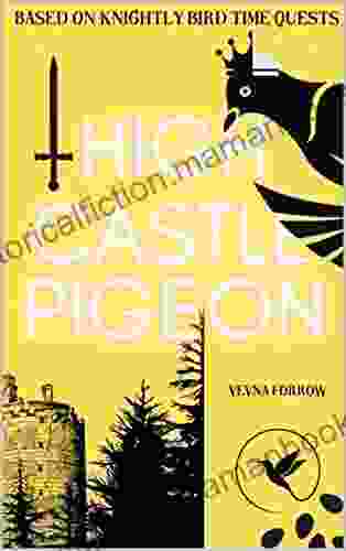 High Castle Pigeon A Poetry Collection : A Short Story From A Knight S Poetic Mind (The Jazzy Hummingbird Project Series)