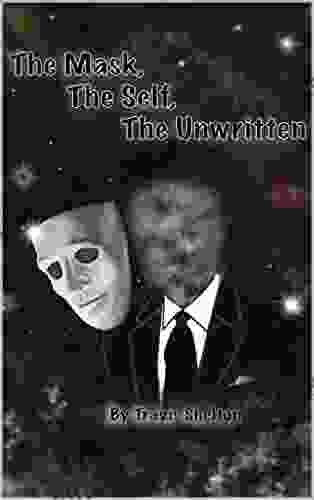 The Mask The Self The Unwritten