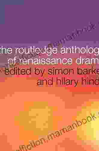The Routledge Anthology Of Renaissance Drama