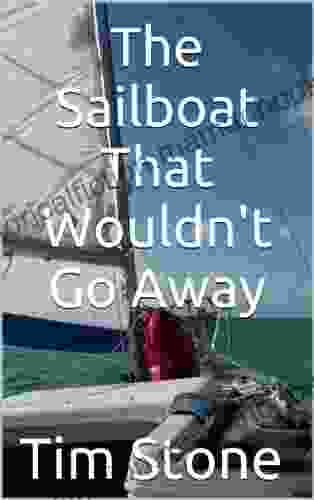 The Sailboat That Wouldn T Go Away