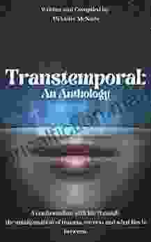 Transtemporal: An Anthology DiAndre McNatte