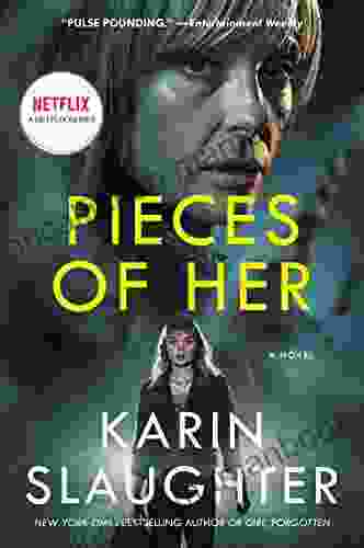 Pieces Of Her: A Novel