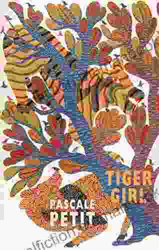 Tiger Girl Pascale Petit