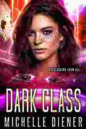 Dark Class (Class 5 Series) Michelle Diener