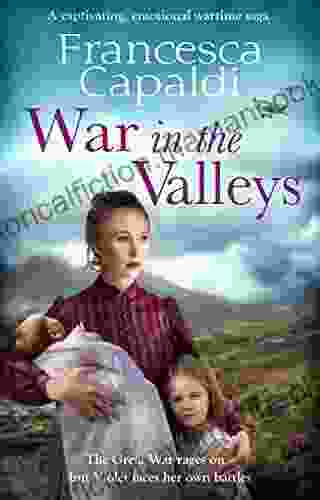 War In The Valleys: A Captivating Emotional Wartime Saga (Wartime In The Valleys 2)