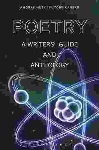 Poetry: A Writers Guide And Anthology (Bloomsbury Writer S Guides And Anthologies 2)